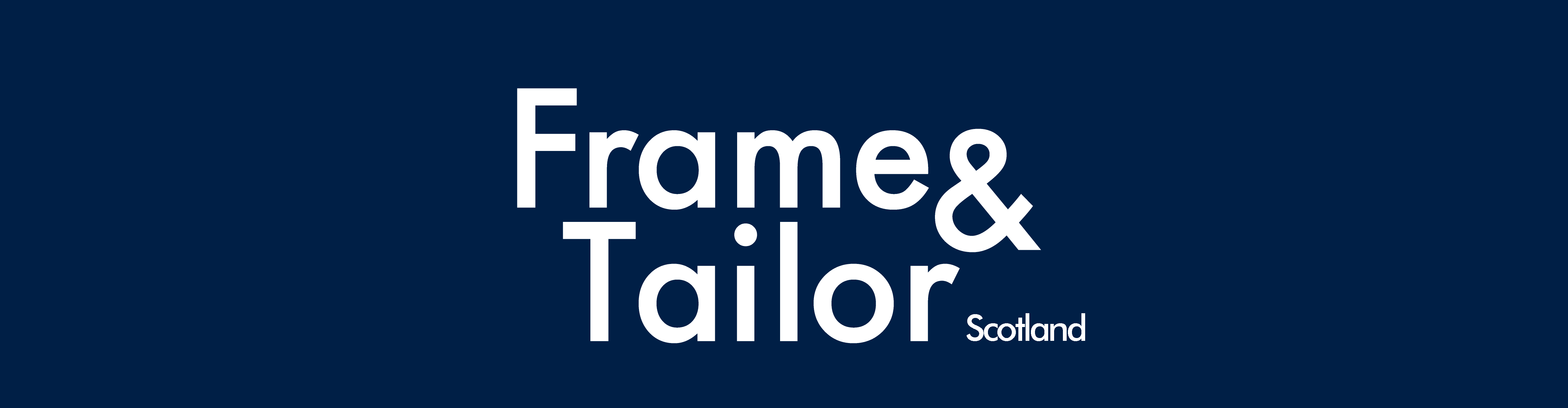 Frame and Tailor - Scotland
